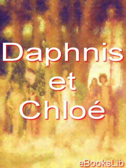 Title details for Daphnis et Chloé by Longus - Available